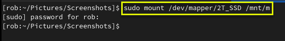  Password prompt when using sudo to mount decrypted 2T_SSD volume to the /dev/m mount point (The mount point can be whatever you want.